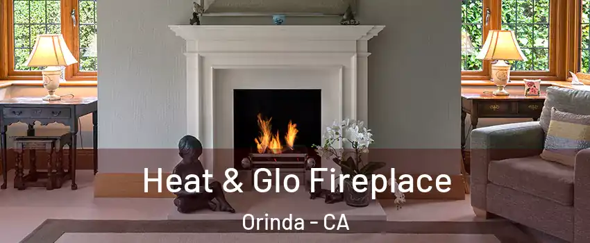  Heat & Glo Fireplace Orinda - CA
